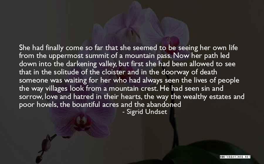 Way Up The Mountain Quotes By Sigrid Undset Way Up The Mountain Quotes By Sigrid Undset