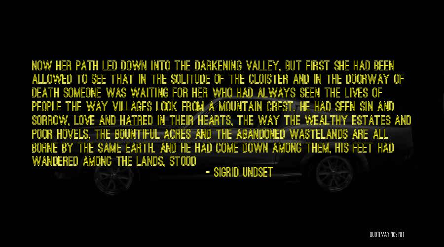 Way Up The Mountain Quotes By Sigrid Undset Way Up The Mountain Quotes By Sigrid Undset