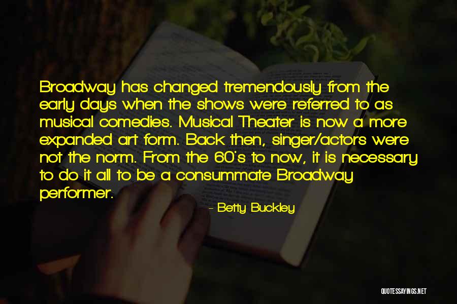 Way Way Back Betty Quotes By Betty Buckley Way Way Back Betty Quotes By Betty Buckley