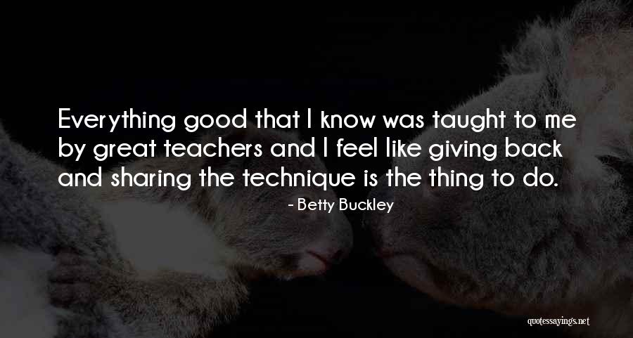 Way Way Back Betty Quotes By Betty Buckley Way Way Back Betty Quotes By Betty Buckley