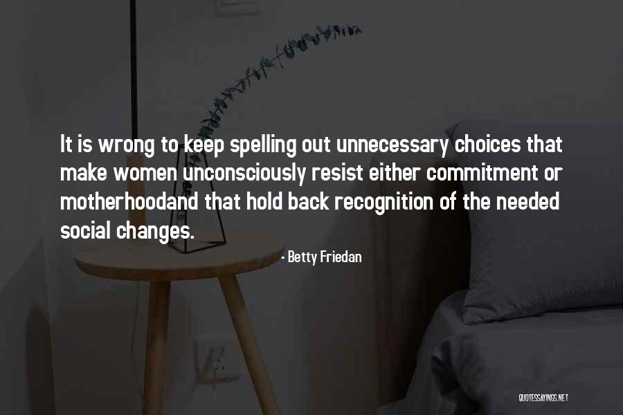 Way Way Back Betty Quotes By Betty Friedan Way Way Back Betty Quotes By Betty Friedan