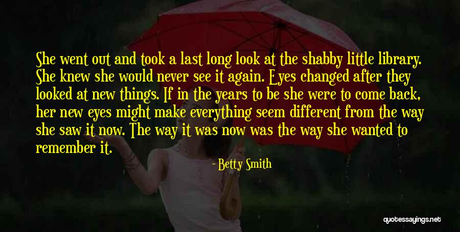 Way Way Back Betty Quotes By Betty Smith Way Way Back Betty Quotes By Betty Smith