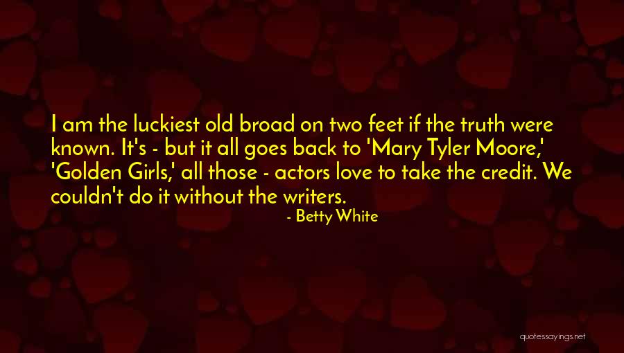 Way Way Back Betty Quotes By Betty White Way Way Back Betty Quotes By Betty White