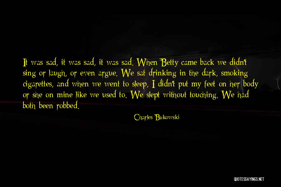 Way Way Back Betty Quotes By Charles Bukowski Way Way Back Betty Quotes By Charles Bukowski