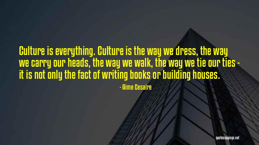 Way We Dress Quotes By Aime Cesaire Way We Dress Quotes By Aime Cesaire