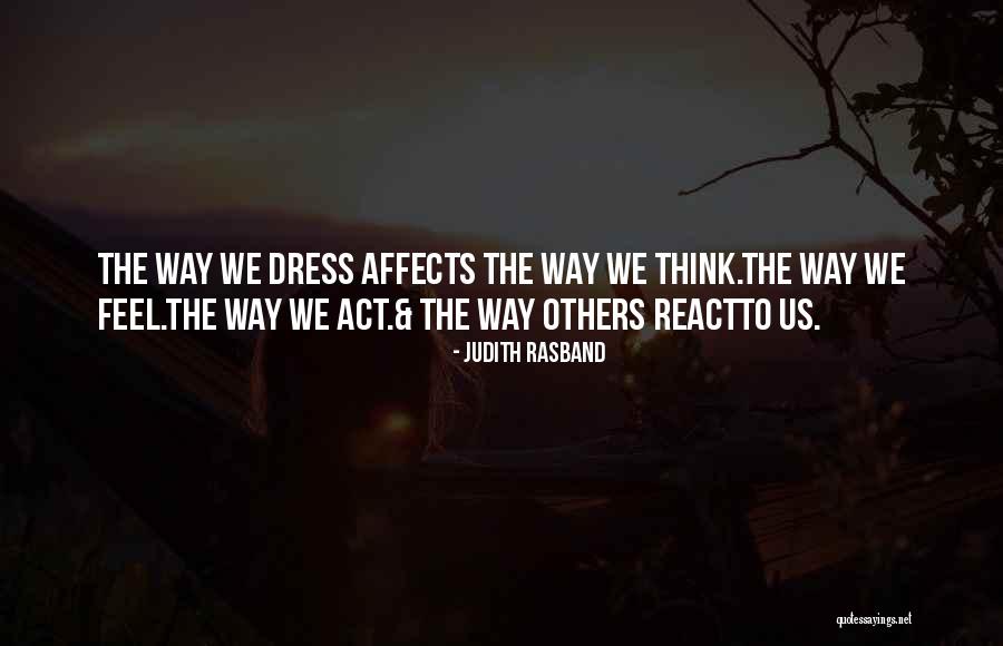 Way We Dress Quotes By Judith Rasband Way We Dress Quotes By Judith Rasband