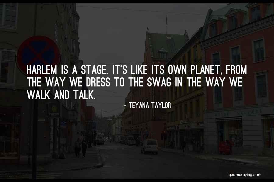 Way We Dress Quotes By Teyana Taylor Way We Dress Quotes By Teyana Taylor
