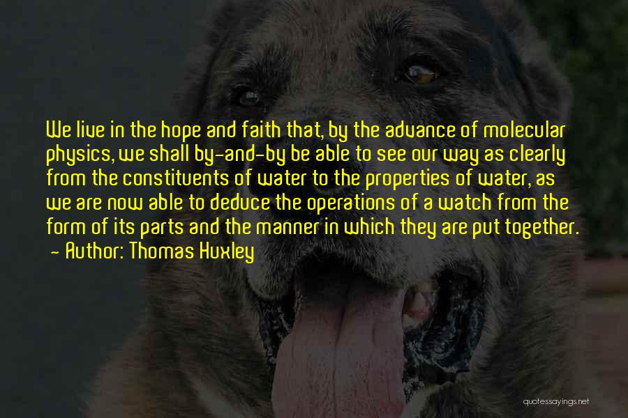 Way We Live Now Quotes By Thomas Huxley