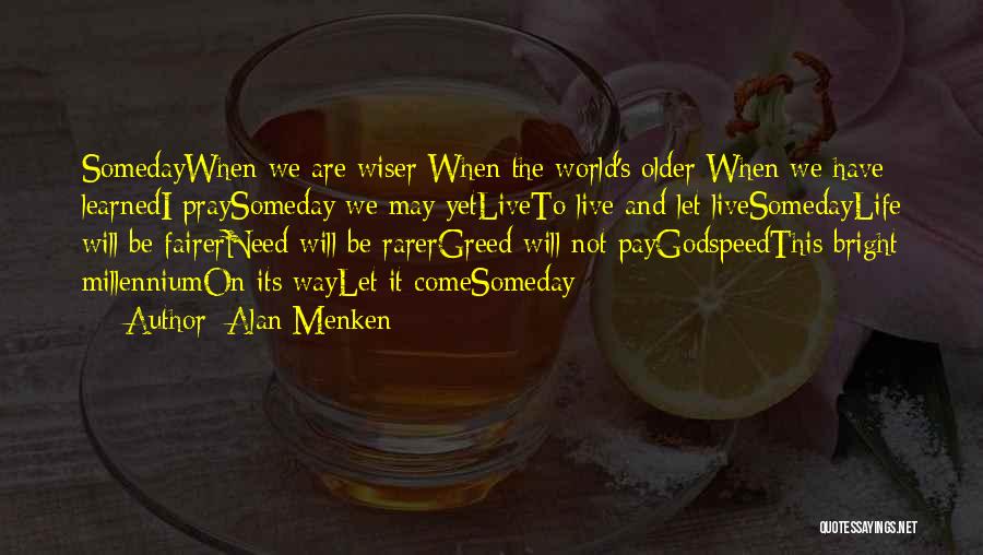 Way We Live Quotes By Alan Menken