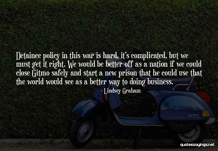 Way We See The World Quotes By Lindsey Graham Way We See The World Quotes By Lindsey Graham