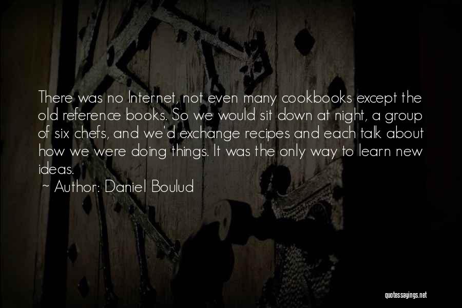 Way We Were Quotes By Daniel Boulud