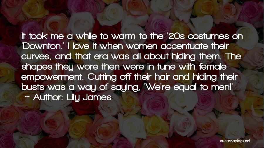 Way We Were Quotes By Lily James