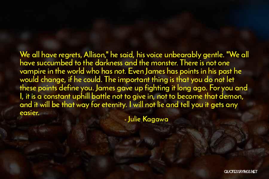 Way You Lie Quotes By Julie Kagawa Way You Lie Quotes By Julie Kagawa