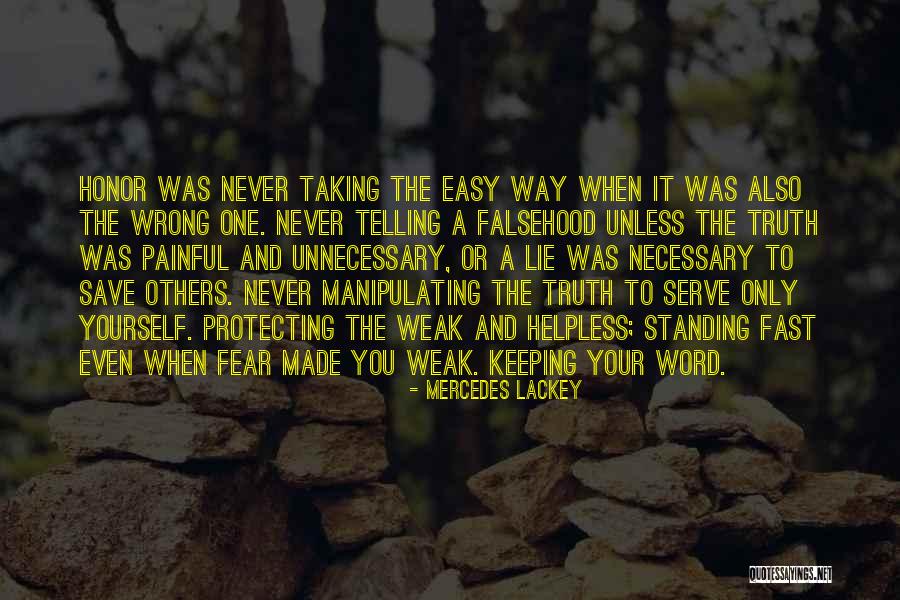 Way You Lie Quotes By Mercedes Lackey Way You Lie Quotes By Mercedes Lackey