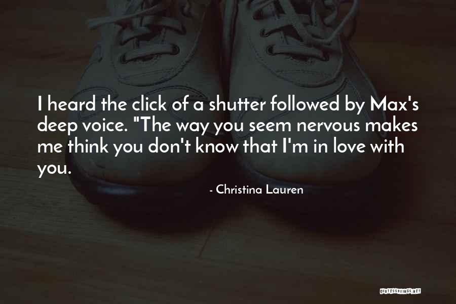 Way You Love Me Quotes By Christina Lauren Way You Love Me Quotes By Christina Lauren