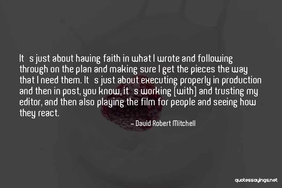 Way You React Quotes By David Robert Mitchell Way You React Quotes By David Robert Mitchell