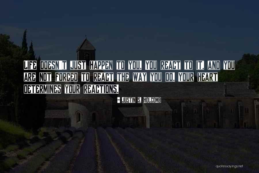 Way You React Quotes By Justin S. Holcomb Way You React Quotes By Justin S. Holcomb