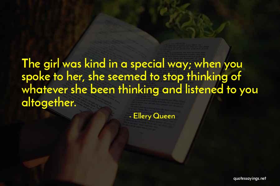 Way You Speak To Others Quotes By Ellery Queen Way You Speak To Others Quotes By Ellery Queen