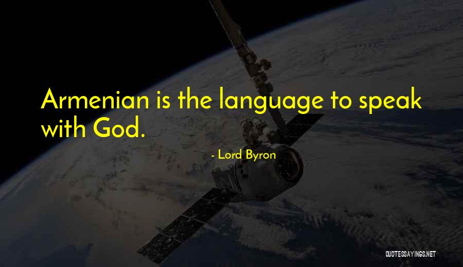 Way You Speak To Others Quotes By Lord Byron Way You Speak To Others Quotes By Lord Byron