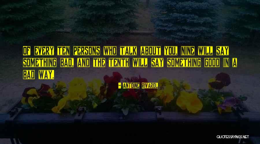 Way You Talk Quotes By Antoine Rivarol Way You Talk Quotes By Antoine Rivarol
