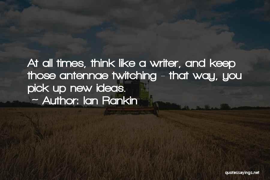 Way You Think Quotes By Ian Rankin