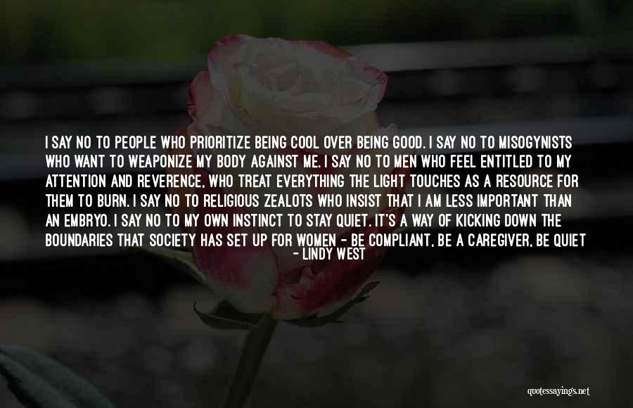 Way You Treat Me Quotes By Lindy West Way You Treat Me Quotes By Lindy West