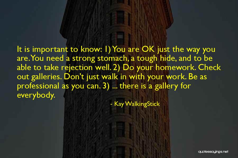Way You Walk Quotes By Kay WalkingStick Way You Walk Quotes By Kay WalkingStick