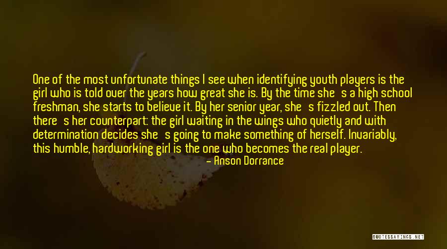 Way Youth Sports Quotes By Anson Dorrance Way Youth Sports Quotes By Anson Dorrance