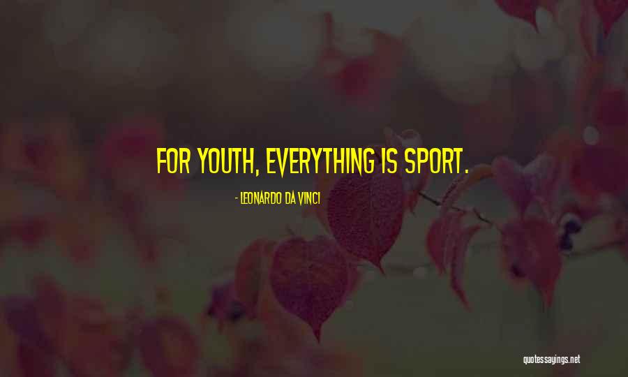 Way Youth Sports Quotes By Leonardo Da Vinci Way Youth Sports Quotes By Leonardo Da Vinci