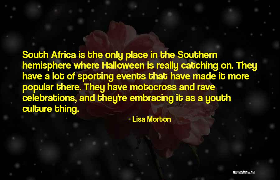 Way Youth Sports Quotes By Lisa Morton Way Youth Sports Quotes By Lisa Morton