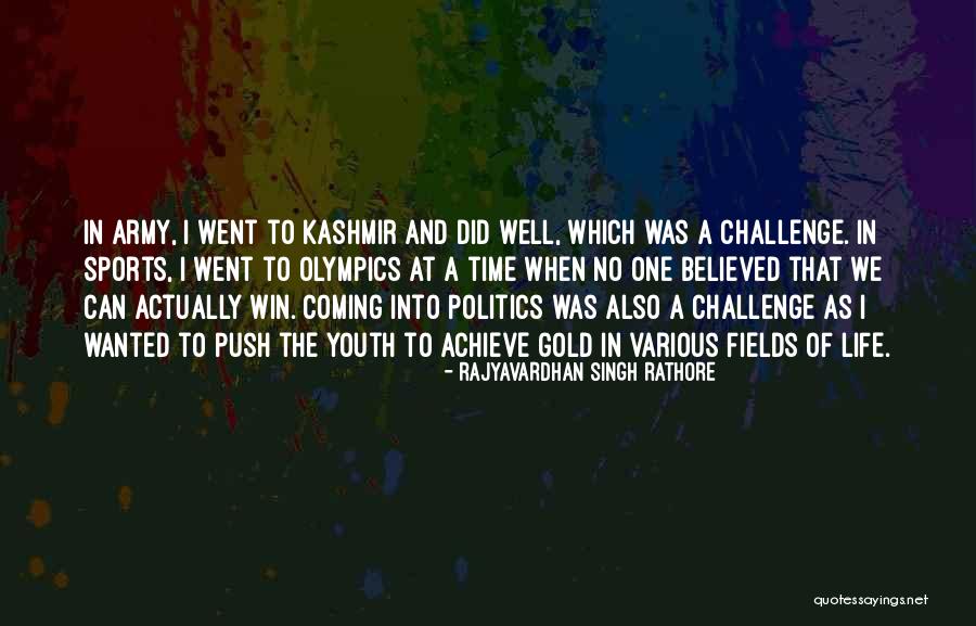 Way Youth Sports Quotes By Rajyavardhan Singh Rathore Way Youth Sports Quotes By Rajyavardhan Singh Rathore