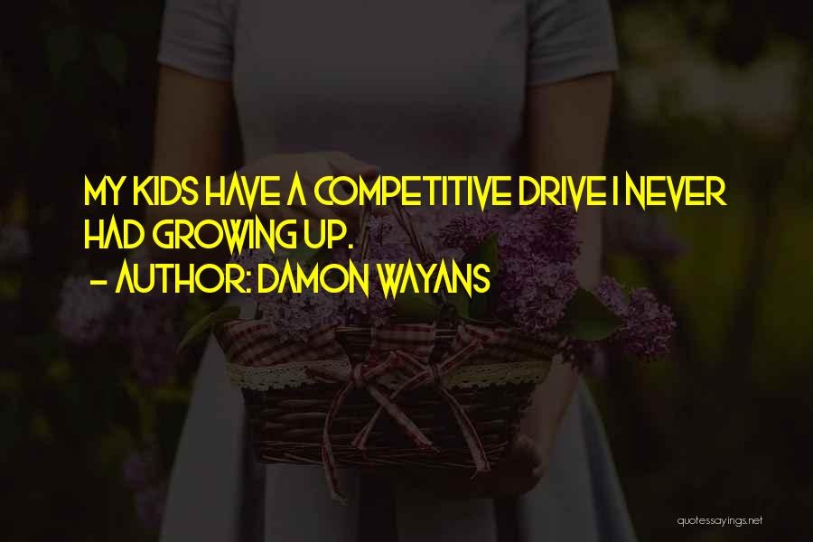 Wayans Quotes By Damon Wayans