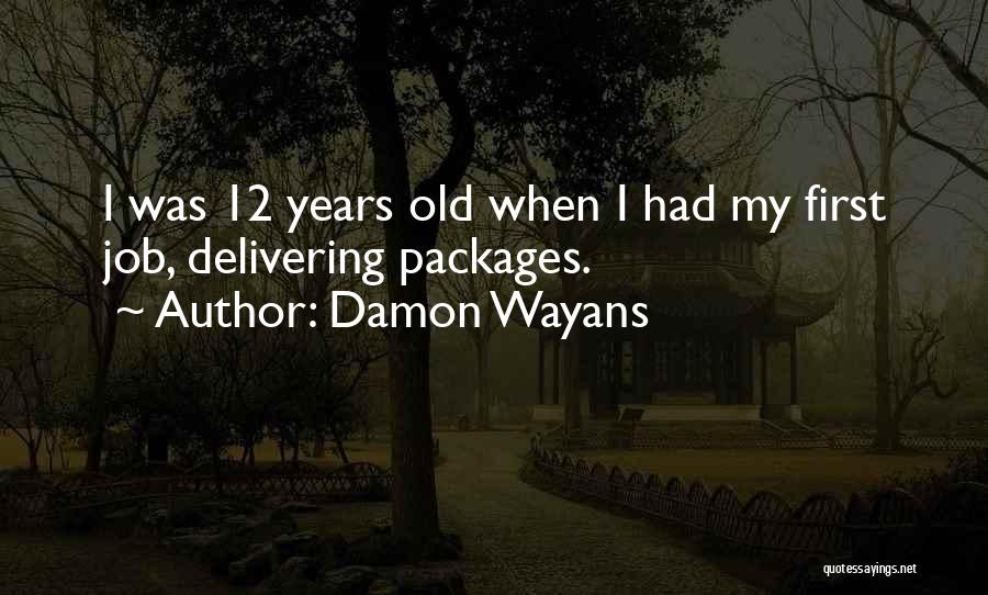 Wayans Quotes By Damon Wayans