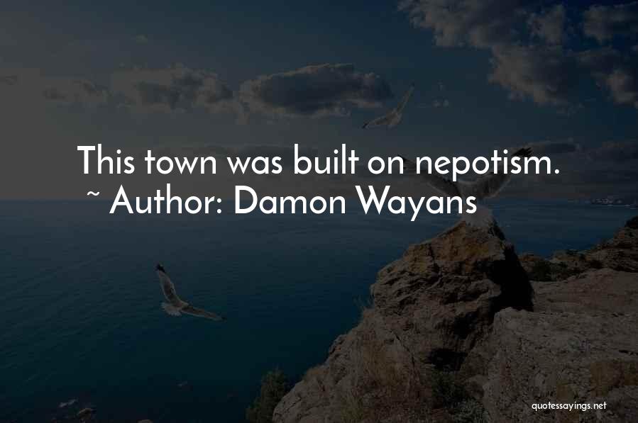 Wayans Quotes By Damon Wayans