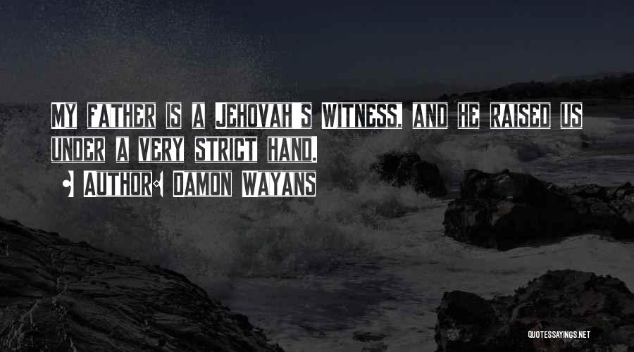 Wayans Quotes By Damon Wayans