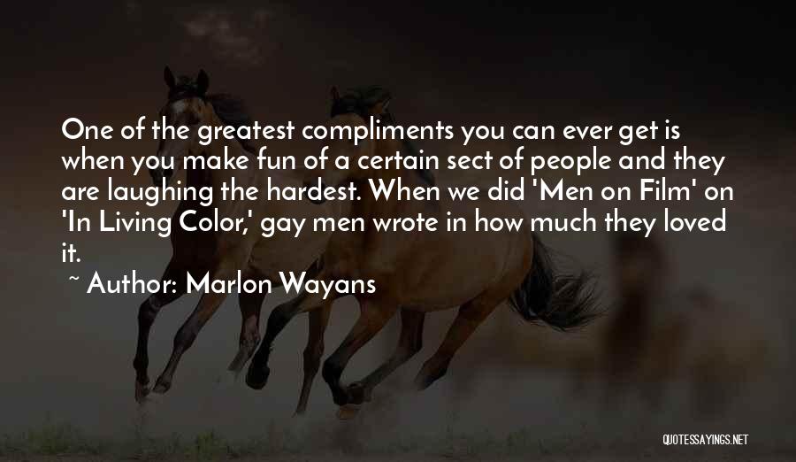 Wayans Quotes By Marlon Wayans