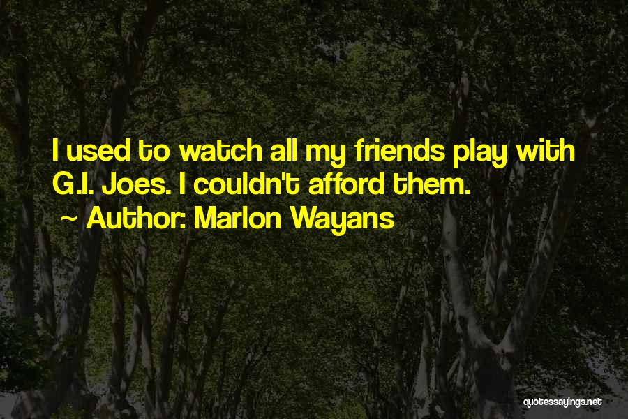 Wayans Quotes By Marlon Wayans