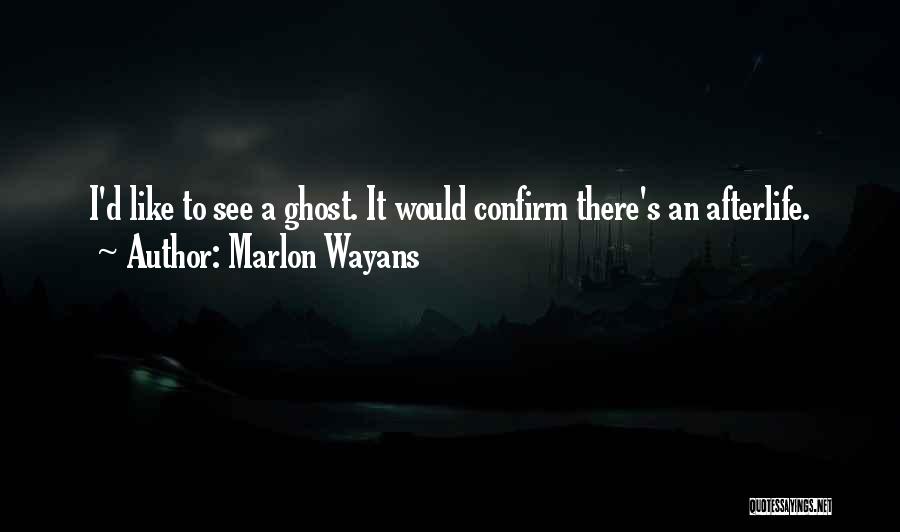 Wayans Quotes By Marlon Wayans