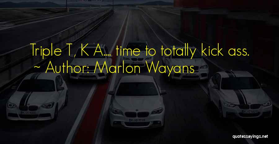 Wayans Quotes By Marlon Wayans