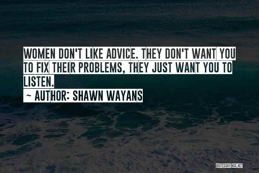 Wayans Quotes By Shawn Wayans