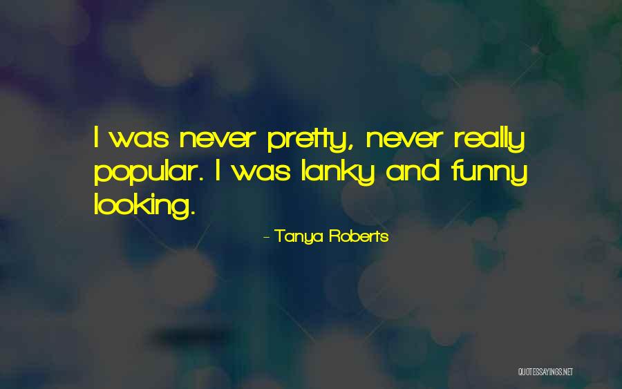 Wayfarers Sunglasses Quotes By Tanya Roberts Wayfarers Sunglasses Quotes By Tanya Roberts