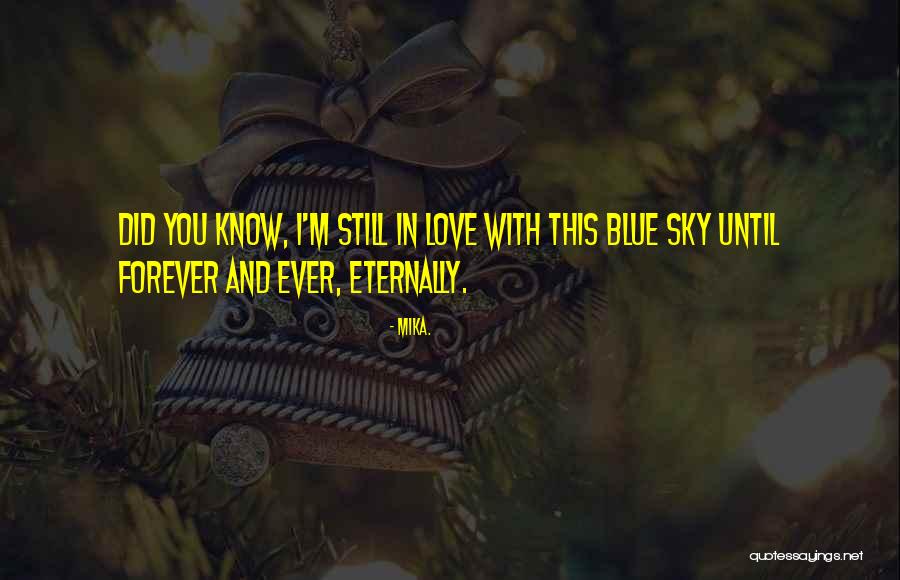 Wayhey Quotes By Mika. Wayhey Quotes By Mika.