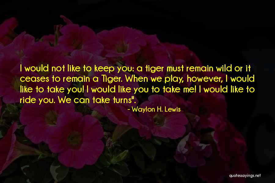 Waylon H. Lewis Quotes 1569384 Waylon H. Lewis Quotes 1569384