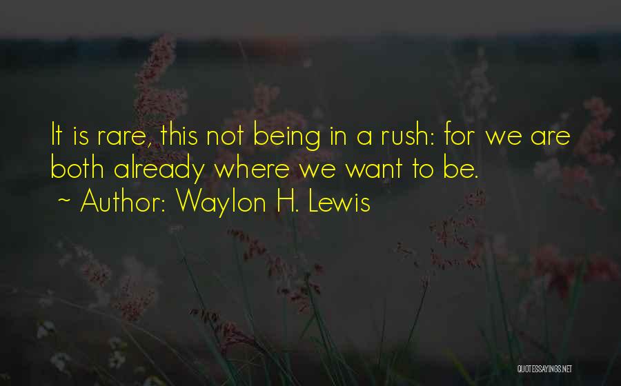 Waylon H. Lewis Quotes 2017738