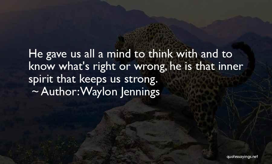 Waylon Jennings Quotes 1157048