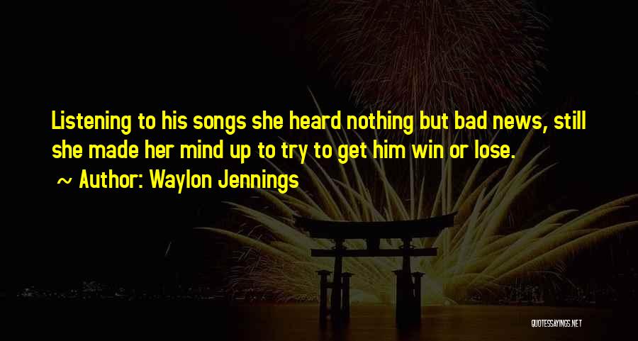 Waylon Jennings Quotes 1341237