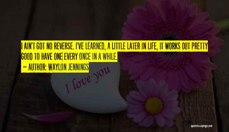 Waylon Jennings Quotes 1354189