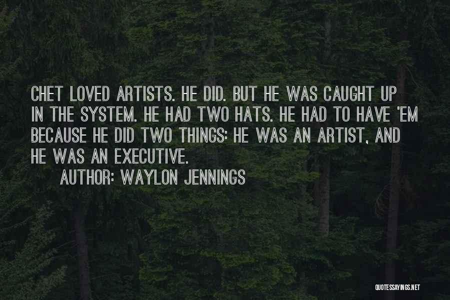 Waylon Jennings Quotes 1549424