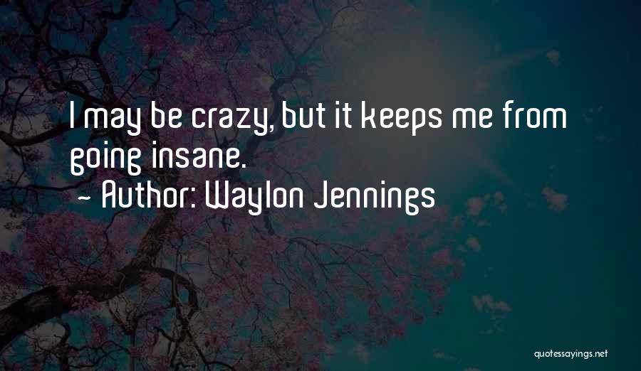 Waylon Jennings Quotes 1840852