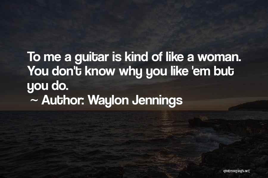 Waylon Jennings Quotes 189052